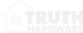 Truth Hardware